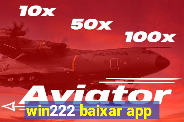 win222 baixar app